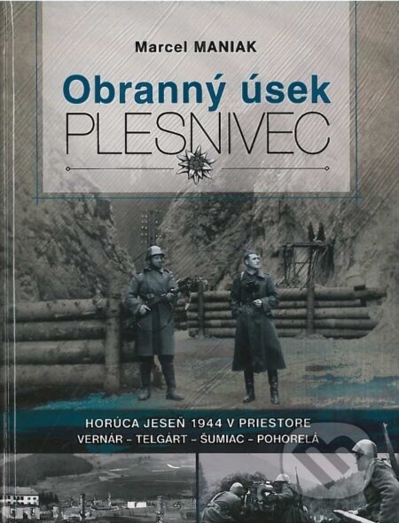 Obranný úsek - Plesnivec - Marcel Maniak