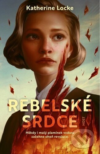 Rebelské srdce - Katherine Locke