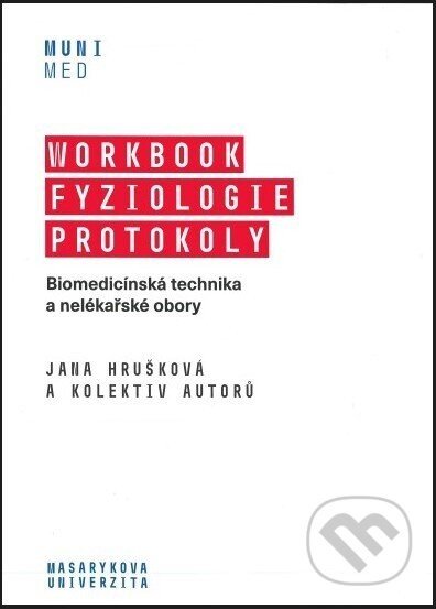 Workbook Fyziologie Protokoly - Jana Hrušková a kolektiv autorů