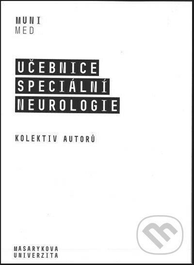Učebnice speciální neurologie - Masarykova univerzita