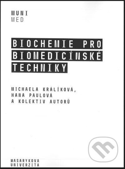 Biochemie pro biomedicínské techniky - Michaela Králiková