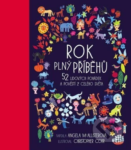 Rok plný příběhů - Angela McAllister, Christopher Corr (ilustrátor)