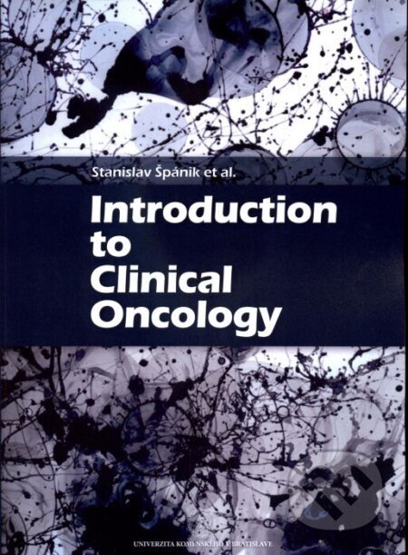 Introduction to Clinical Oncology - Stanislav Špánik