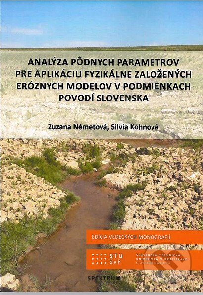 Analýya pôdnych parametrov pre aplikáciu fyzikálne založených eróznych modelov v podmienkach povodí - Zuzana Németová, Silvia Kohnová