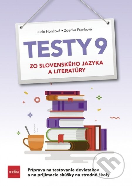 Testy 9 zo slovenského jazyka a literatúry - Lucie Hončová, Zdenka Franková