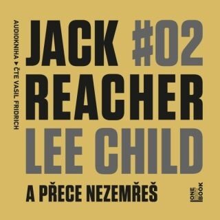 Jack Reacher: A přece nezemřeš - Lee Child - audiokniha