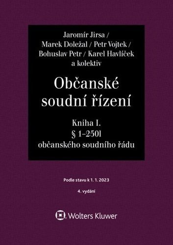 Občanské soudní řízení, Soudcovský komentář. Kniha I (§ 1 až 250l o. s. ř.) - Jaromír Jirsa