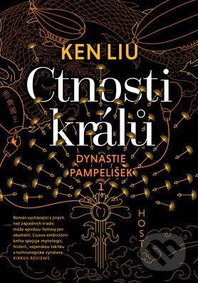 Ctnosti králů - Ken Liu