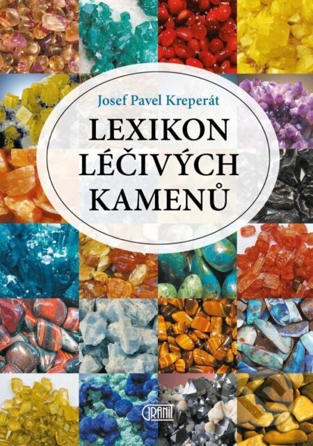 Lexikon léčivých kamenů - Pavel Josef Kreperá