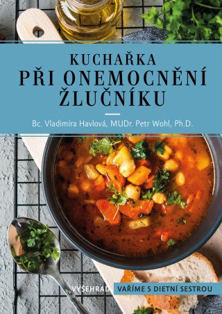 Kuchařka při onemocnění žlučníku - Vladimíra Havlová, Petr Wohl - e-kniha