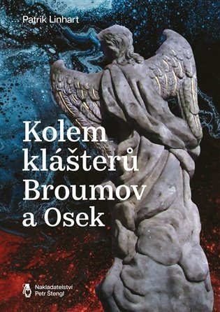 Kolem klášterů Broumov a Osek - Patrik Linhart