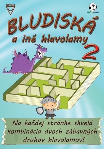 Bludiská a iné hlavolamy 2 - Jela Mlčochová; Richard Mečíř