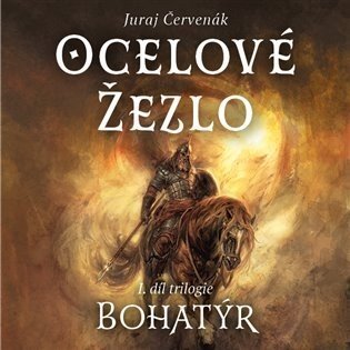 Bohatýr I - Ocelové žezlo (CD) - Juraj Červenák