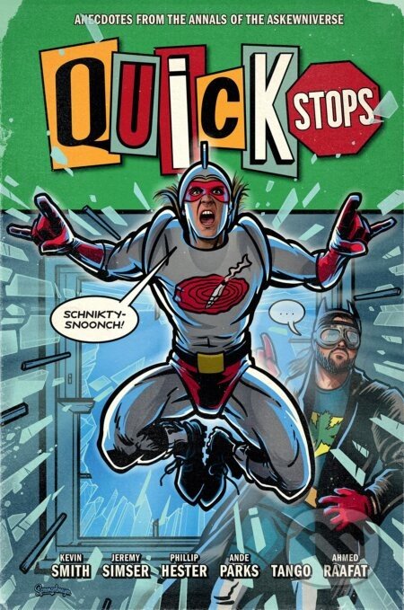 Quick Stops - Kevin Smith, Jeremy Simser (Ilustrátor), Phillip Hester (Ilustrátor), Ande Parks (Ilustrátor)
