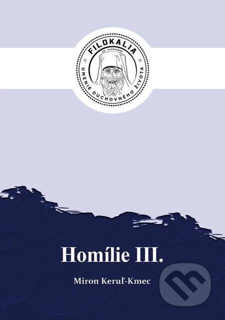 Homílie 3 - Miron Keruľ-Kmec