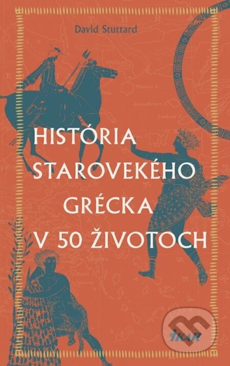 História starovekého Grécka v 50 životoch - David Stuttard