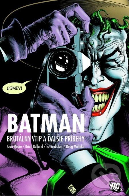 Batman: Brutálny vtip a ďalšie príbehy - Alan Moore, Ed Brubaker, Brian Bolland
