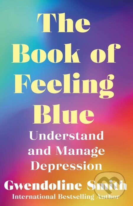The Book of Feeling Blue - Gwendoline Smith