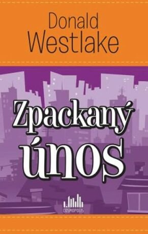 Zpackaný únos (Defekt) - Donald E. Westlake