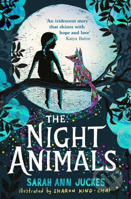The Night Animals - Sarah Ann Juckes, Sharon King-Chai (ilustrátor)