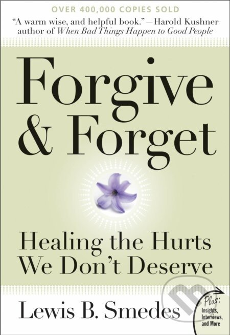 Forgive and Forget - Lewis B. Smedes