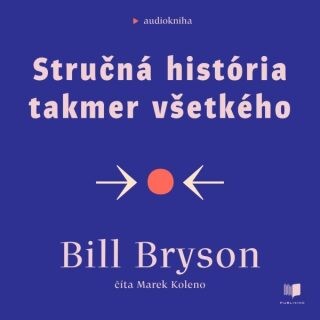 Stručná história takmer všetkého - Bill Bryson - audiokniha