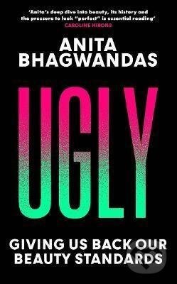 Ugly - Anita Bhagwandas