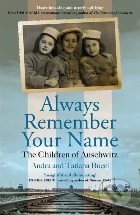 Always Remember Your Name - Andra Bucci, Tatiana Bucci