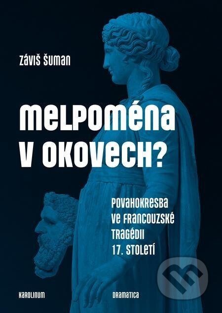 Melpoména v okovech? - Záviš Šuman