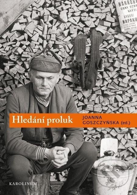 Hledání proluk - Joanna Goszczyńska (eidtor)