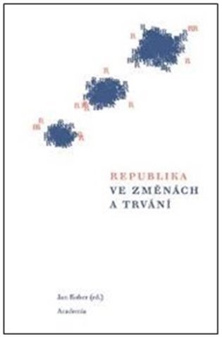 Republika ve změnách a trvání - Jan Kober