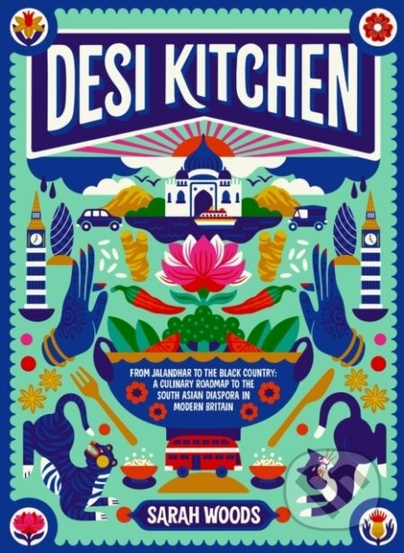 Desi Kitchen - Sarah Woods