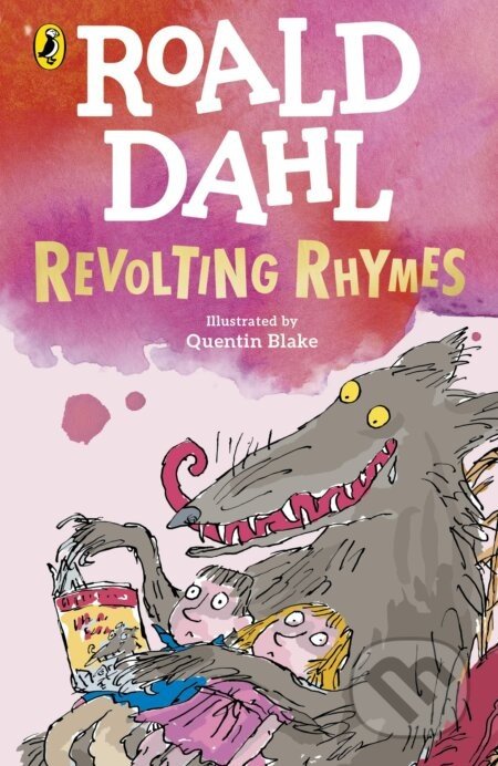 Revolting Rhymes - Roald Dahl, Quentin Blake (Ilustrátor)