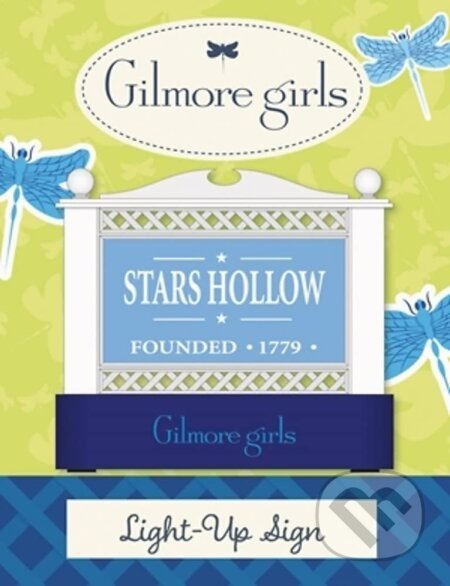 Gilmore Girls: Stars Hollow Light-Up Sign - Michelle Morgan