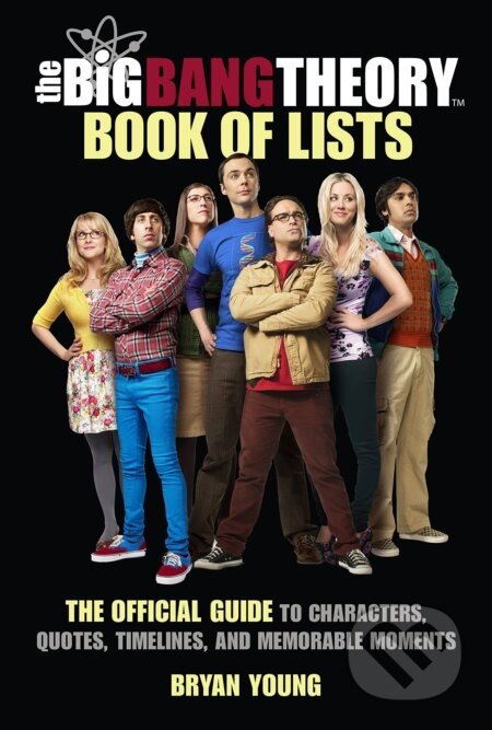 The Big Bang Theory Book of Lists - Bryan Young
