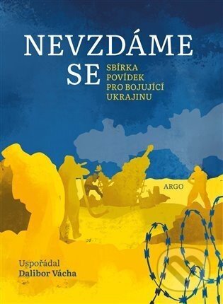 Nevzdáme se - Argo