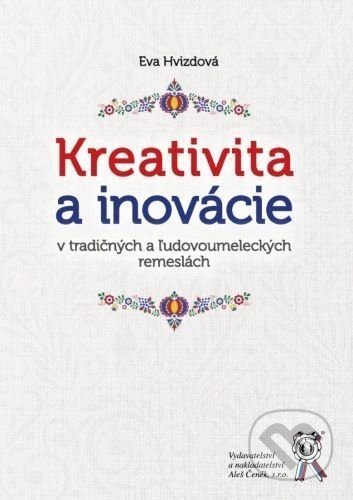 Kreativita a inovácie - Eva Hvizdová