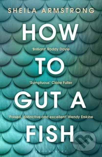 How to Gut a Fish - Sheila Armstrong