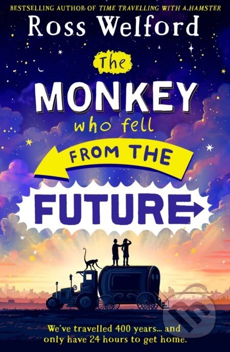 The Monkey Who Fell From The Future - Ross Welford