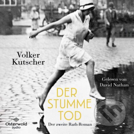 Der stumme Tod - Volker Kutscher