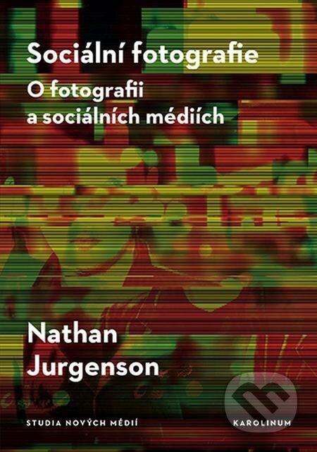 Sociální fotografie - Nathan Jurgenson
