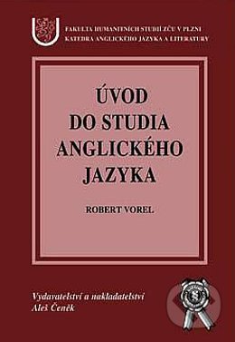 Úvod do studia anglického jazyka - Robert Vorel