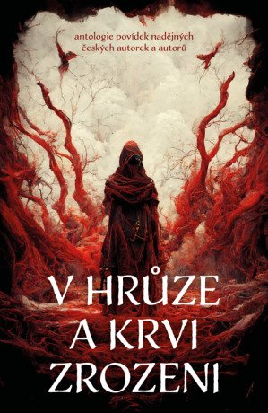 V hrůze a krvi zrozeni - autorů - e-kniha