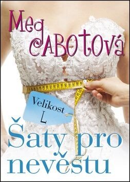 Šaty pro nevěstu - Meg Cabotová
