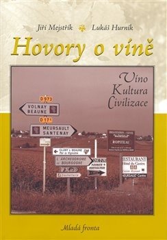 Hovory o víně - Lukáš Hurník, Jiří Mejstřík