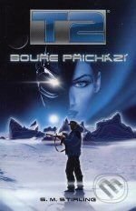 T2 - Bouře přichází - S.M. Stirling