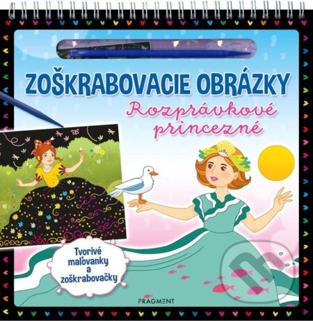 Zoškrabovacie obrázky: Rozprávkové princezné - Kolektiv