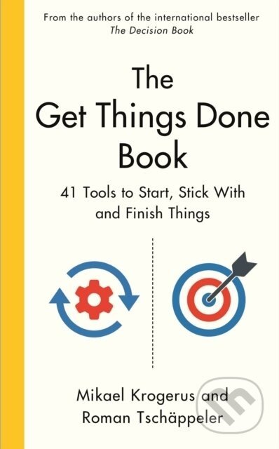 The Get Things Done Book - Mikael Krogerus, Roman Tschäppeler