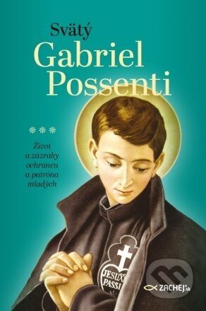 Svätý Gabriel Possenti - Zachej