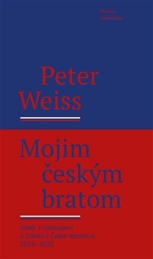 Mojim českým bratom - Výběr z vystoupení a článků v České republice 2014-2020 - Peter Weiss